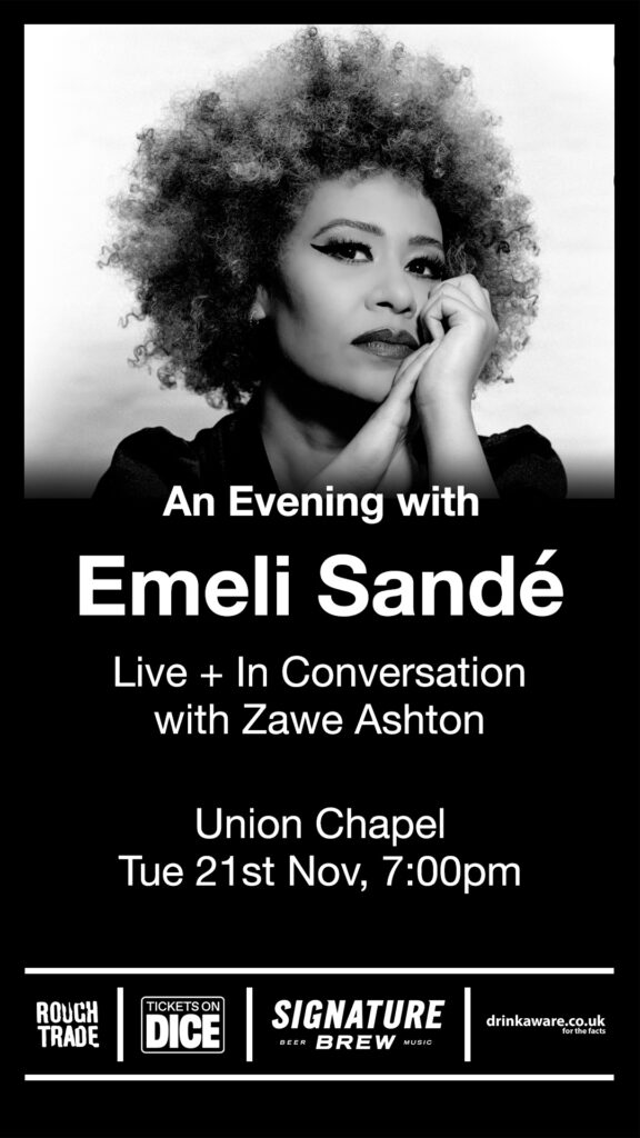 EMELI SANDÉ HOSTS A SPECIAL ‘AN EVENING WITH’ SHOW AT LONDON’S UNION CHAPEL ON NOVEMBER 21ST - FEATURING A CONVERSATION WITH ZAWE ASHTON