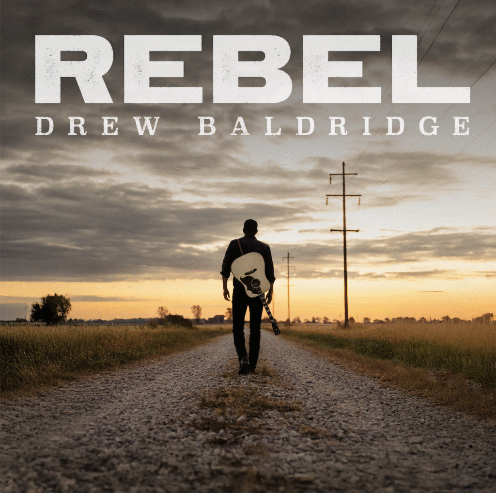 DREW BALDRIDGE REWRITES THE RULES OF REBELLION WITH NEW SINGLE 'REBEL'