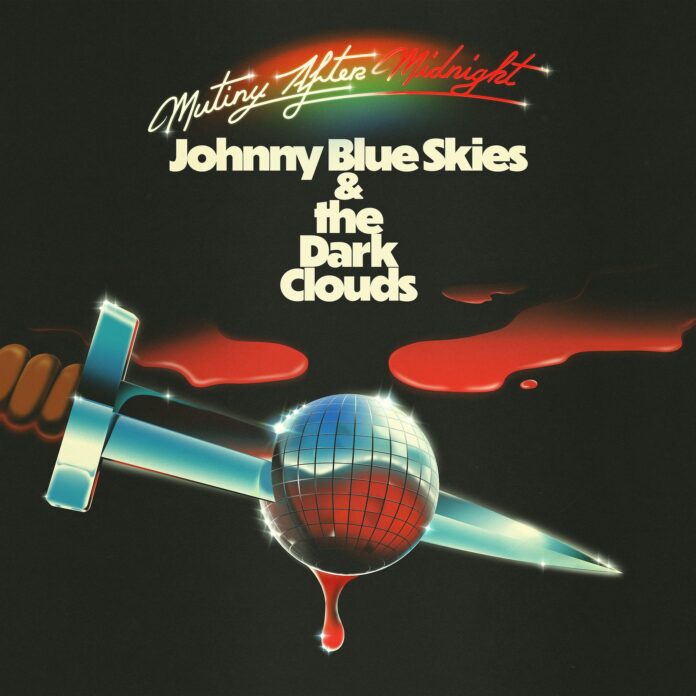 Johnny Blue Skies & the Dark Clouds Announce Mutiny After Midnight
