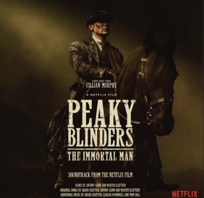 PEAKY BLINDERS: THE IMMORTAL MAN OFFICIAL SOUNDTRACK OUT NOW!